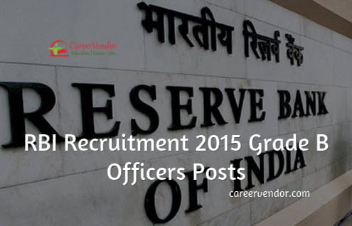 RBI Recruitment 2015 - Apply Now for Officers Posts