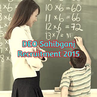 Sahibganj Teachers vacancies 2015