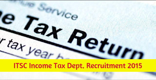 ITSC income tax vacancies 2015