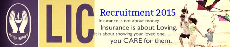 LIC Insurance vacancies 2015