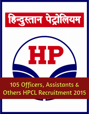 105 Officers, Assistants & Others HPCL Recruitment 2015