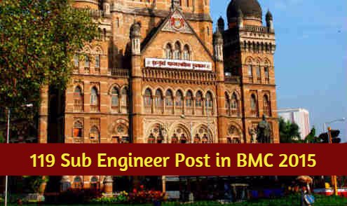 119 Sub Engineer Post in BMC 2015