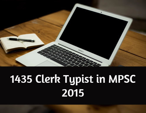 1435 Clerk Typist in MPSC 2015
