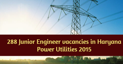 288 Junior Engineer vacancies in Haryana Power Utilities 2015
