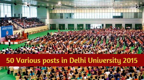 50 Various posts in Delhi University 2015