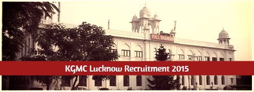 KGMU Vacancies 2015