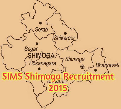 SIMS Shimoga vacancies 2015