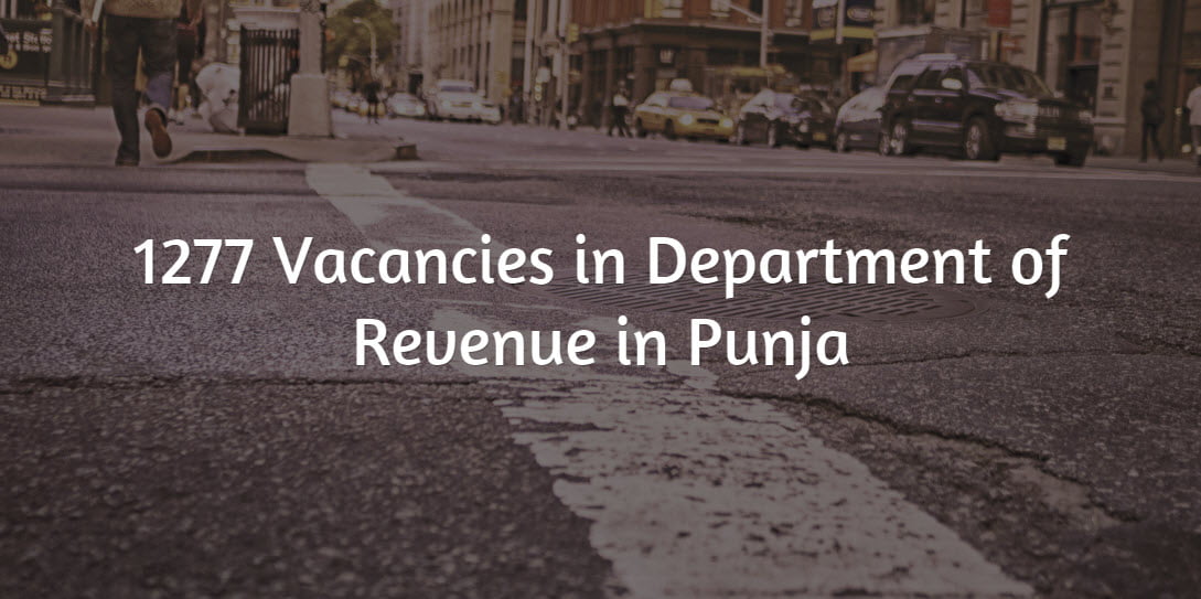 1277 posts in punjab Revenue Patwari 2015