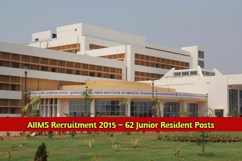 AIIMS Recruitment 2015 – 62 Junior Resident Posts