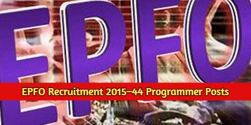 EPFO Recruitment 2015–44 Programmer Posts