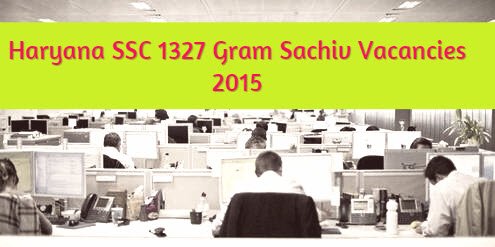 HSSC 1327 vacancies 2015