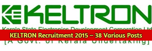 KELTRON Recruitment 2015 – 38 Various Posts