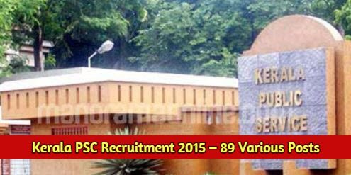 Kerala PSC Recruitment 2015 – 89 Various Posts