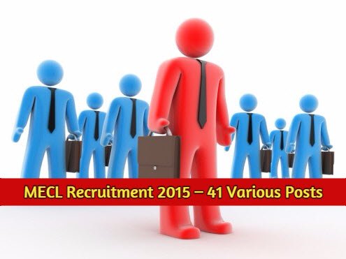 MECL Recruitment 2015 – 41 Various Posts