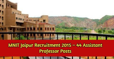 MNIT Jaipur Recruitment 2015 – 44 Assistant Professor Posts