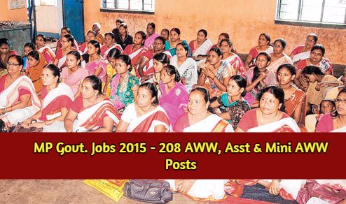 MP Govt. Jobs 2015 - 208 AWW, Asst & Mini AWW Posts