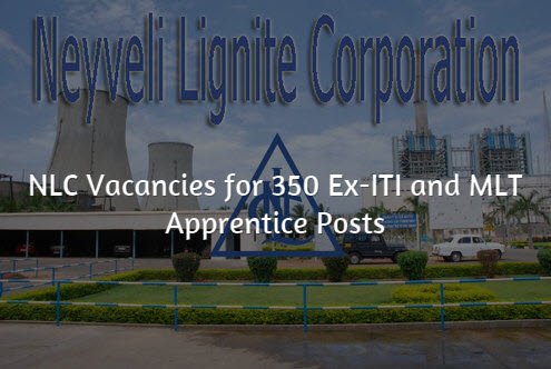 NLC Vacancies for 350 Ex-ITI and MLT Apprentice vacancies 2015