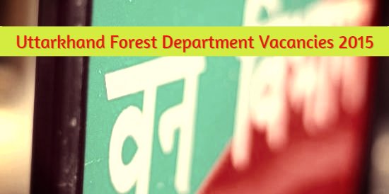 Uttarkhand Forest Department notification 2015