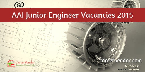 AAI Junior Engineer Jobs 2015