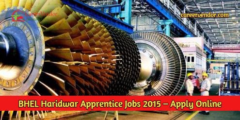 BHEL Haridwar Apprentice Recruitment 2015 – Apply Online