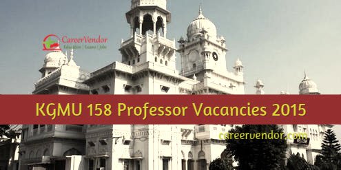 158 KGMU Vacancies 2015
