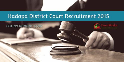 Kadapa District Court Recruitment 2015 – Various Posts
