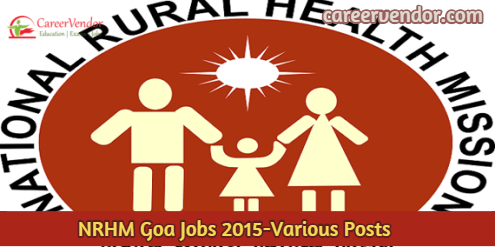 NRHM Goa Recruitment 2015-Various Posts