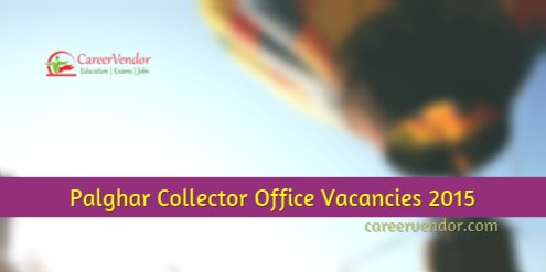 Palghar Collector Office advertisement 2015