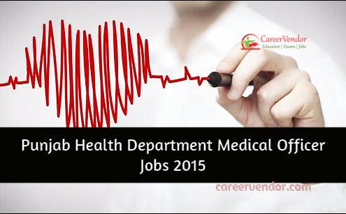 Punjab Health Department– Medical Officer Recruitment 2015
