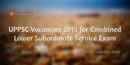 UPPSC recruitment notification 2015