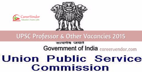 UPSC Professor advertisement 2015