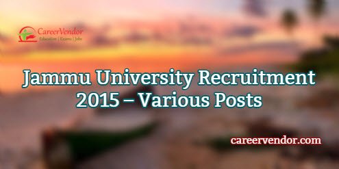 Jammu University Vacancies 2015 – Various Posts