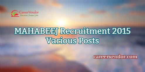 MAHABEEJ Vacancies 2015 – Various Posts