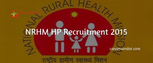 NRHM HP Recruitment 2015 – Apply Now