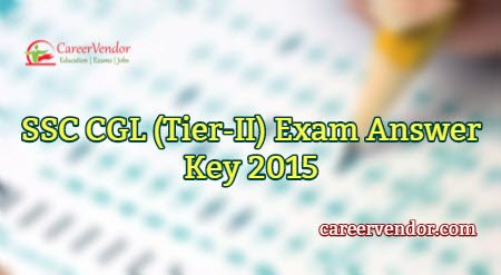 SSC CGL (Tier-II) Exam Solved Answer Key 2015