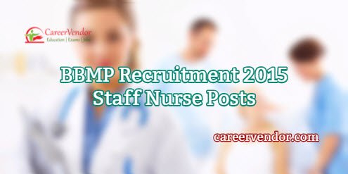 BBMP Vacancies 2015 – Staff Nurse Posts