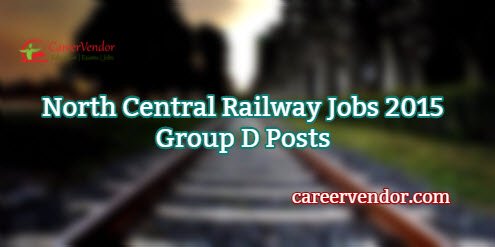 North Central Railway Vacancies 2015 – Electrician, Fitter & Other Posts
