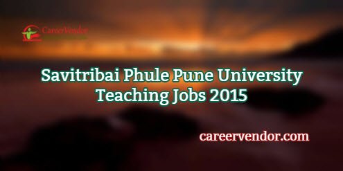 Savitribai Phule Pune University Teaching Jobs 2015