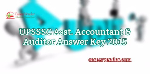 UPSSSC Assistant Accountant & Auditor Exam Answer Sheet 2015