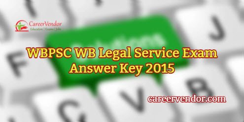 WBPSC WB Legal Service Exam Solved Answer Key 2015