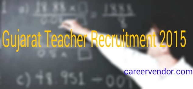 Gujarat Teaching jobs 2016