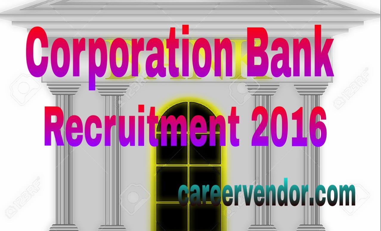 Corporation Bank Vacancies 2015