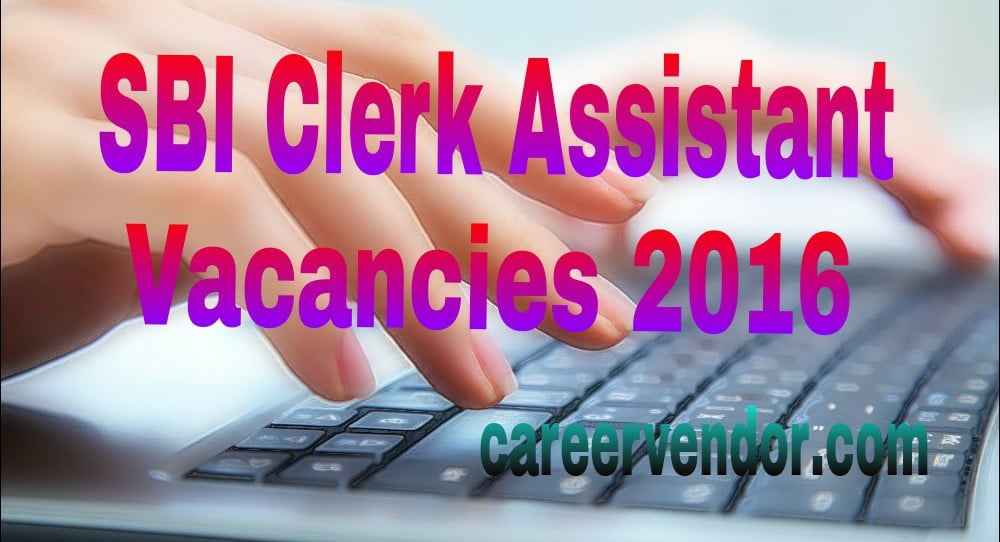 SBI Assistant Jobs 2016