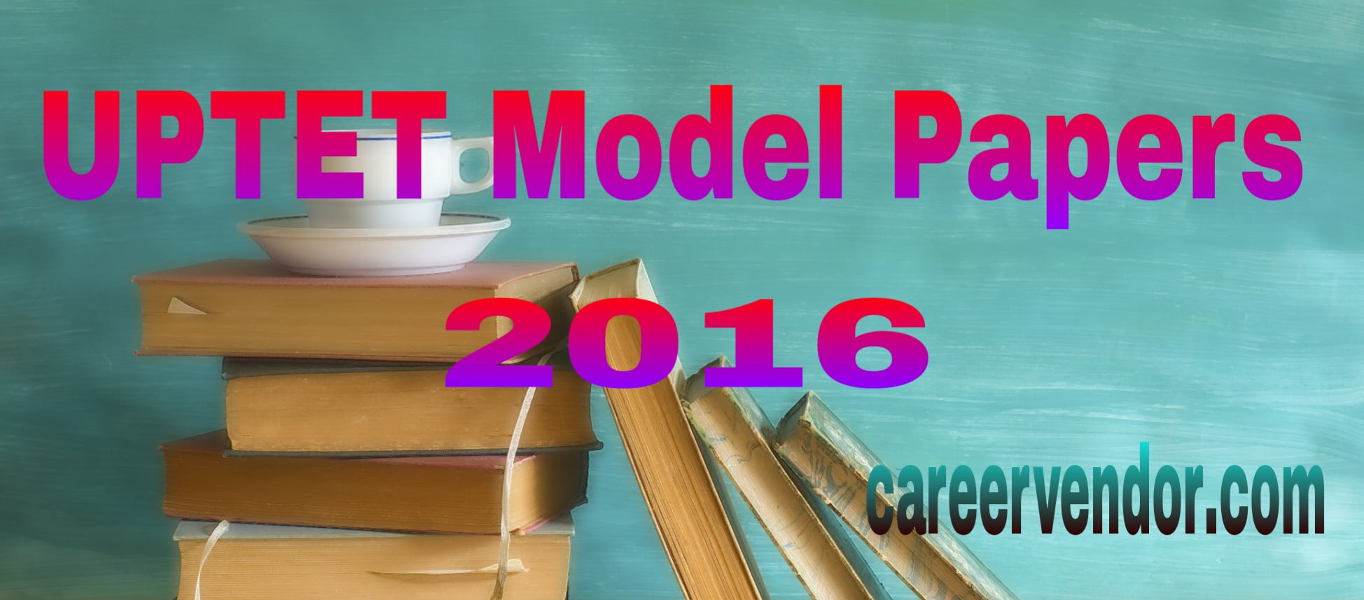 UPTET Previous Year Papers 2016