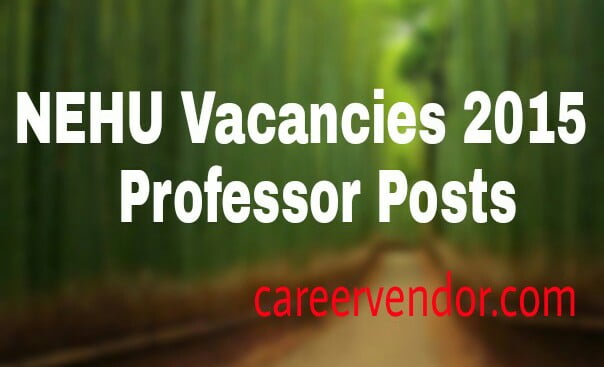 NEHU Professors Recruitment 2015