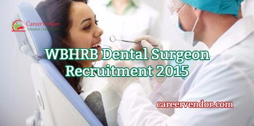 WBHRB Dental Surgeon Jobs 2015