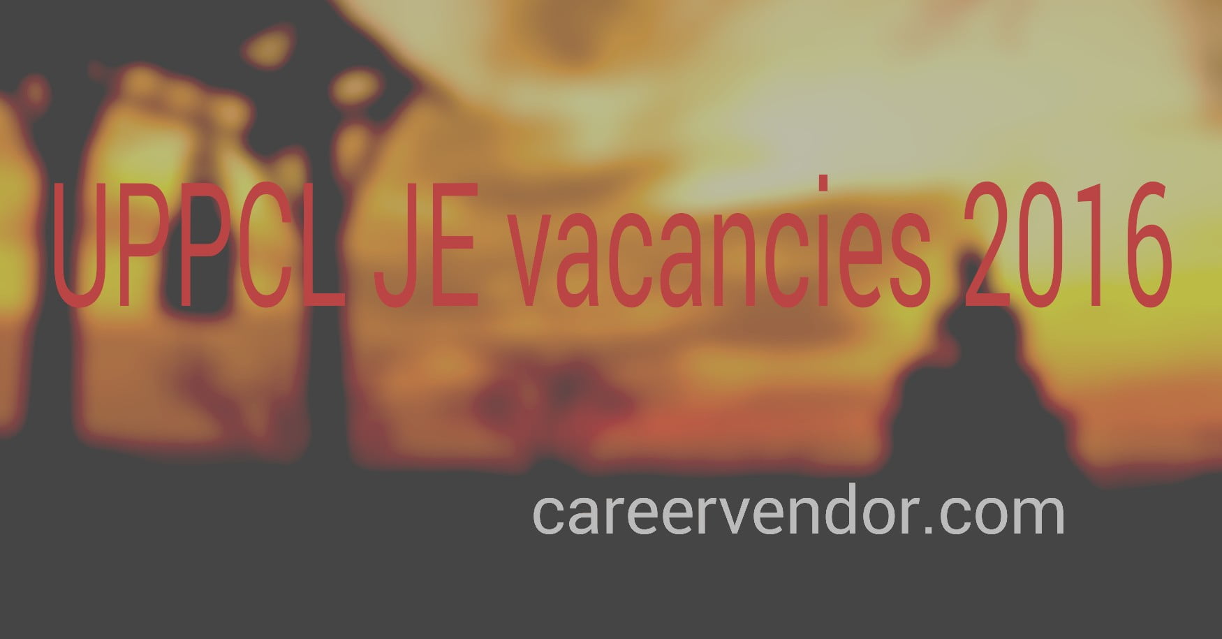 UPPCL JE vacant post 2016