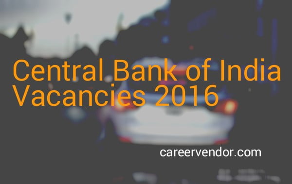 CBI vacant post 2016
